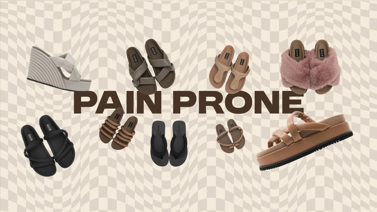 Product photos of shoes on a wavy check background. The words “ Pain Prone” displayed in large text across the image.
